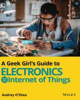 9781119683681-1119683688-A Geek Girl's Guide to Electronics and the Internet of Things