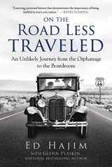 9781510764248-1510764240-On the Road Less Traveled: An Unlikely Journey from the Orphanage to the Boardroom
