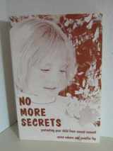 9780915166244-0915166240-No More Secrets: Protecting Your Child from Sexual Assault