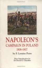 9781853674419-1853674419-Napoleon's Campaign In Poland 1806-1807 (Greenhill Military Paperback)
