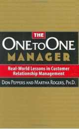 9781841120935-1841120936-The One to One Manager: Real-World Lessons in Customer Relationship Management