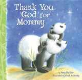 9781400317073-140031707X-Thank You, God, For Mommy