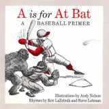 9780929636009-0929636007-A Is for at Bat: A Baseball Primer
