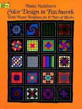 9780486267364-0486267369-Color Design in Patchwork: With Plastic Templates for 10 Pairs of Blocks (Dover Needlework Series)