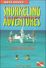 9780964384422-0964384426-Best Dives' Snorkeling Adventures, 2nd edition (Best Dives, 5)