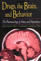 9780789002754-0789002752-Drugs, the Brain, and Behavior: The Pharmacology of Abuse and Dependence