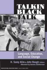 9780807747476-0807747475-Talkin Black Talk: Language, Education, and Social Change (Multicultural Education Series)