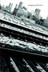9780976072966-0976072963-Big City Freight Train Blues: Denver Poems
