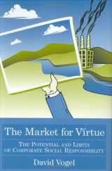 9780815790761-0815790767-The Market For Virtue: The Potential And Limits Of Corporate Social Responsibility