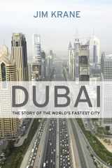 9781848870086-1848870086-Dubai: Story of the World's Fastest City