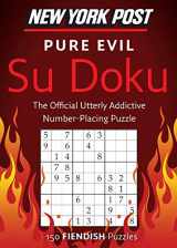 9780062011930-0062011936-New York Post Pure Evil Su Doku: 150 Fiendish Puzzles