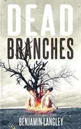 9781947522237-194752223X-Dead Branches