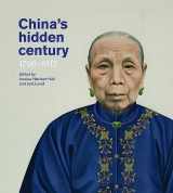 9780295751856-0295751851-China's Hidden Century: 1796-1912