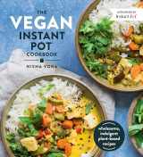 9780525540953-0525540954-The Vegan Instant Pot Cookbook: Wholesome, Indulgent Plant-Based Recipes