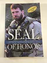 9781591149651-1591149657-Seal of Honor: Operation Red Wings and the Life of Lt. Michael P. Murphy, USN