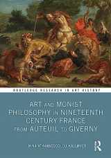 9781032465388-1032465387-Art and Monist Philosophy in Nineteenth Century France From Auteuil to Giverny (Routledge Research in Art History)