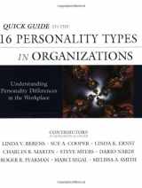 9780971214415-0971214417-Quick Guide to the 16 Personality Types in Organizations: Understanding Personality Differences in the Workplace