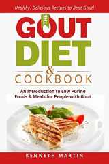 9781543247695-1543247695-The Gout Diet & Cookbook: An Introduction to Low Purine Foods and Meals for People with Gout