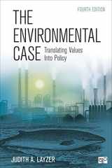 9781452239897-1452239894-The Environmental Case: Translating Values Into Policy