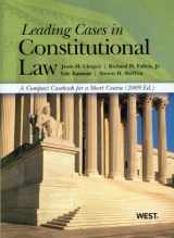 9780314205858-0314205853-Leading Cases in Constitutional Law, a Compact Casebook for a Short Course, 2009 Edition (American Casebooks)