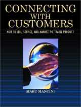 9780130933904-0130933902-Connecting With Customers: How to Sell, Service, and Market the Travel Product