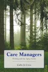 9780763755850-0763755850-Care Managers: Working with the Aging Family: Working with the Aging Family
