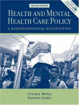 9780205509379-0205509371-Health and Mental Health Care Policy: A Biopsychosocial Perspective (2nd Edition)