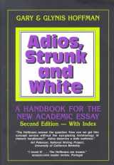 9780937363157-0937363154-Adios, Strunk and White: A Handbook for the New Academic Essay