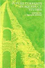 9780905205809-0905205804-Future Currents in Aqueduct Studies (Collected Classical Papers)