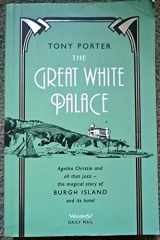 9780955072703-0955072700-The Great White Palace