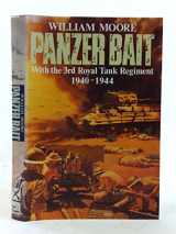 9780850523287-0850523281-Panzer Bait: With the Third Royal Tank Regiment 1939-1945