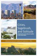 9780874179699-0874179696-Cities, Sagebrush, and Solitude: Urbanization and Cultural Conflict in the Great Basin (The Urban West Series)