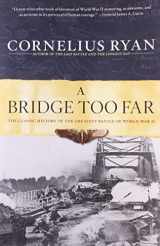 9780684803302-0684803305-A Bridge Too Far: The Classic History of the Greatest Battle of World War II