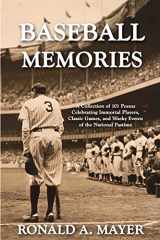 9781620062449-1620062445-Baseball Memories: A Collection of 101 Poems Celebrating Immortal Players, Classic Games, and Wacky Events of the National Pastime