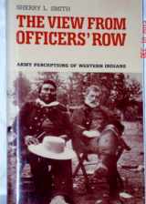 9780816510184-0816510180-The View from Officers' Row: Army Perceptions of Western Indians