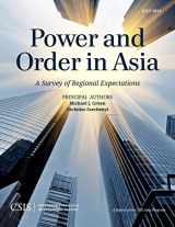 9781442240247-1442240245-Power and Order in Asia: A Survey of Regional Expectations (CSIS Reports)