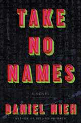 9780062886675-0062886673-Take No Names: A Novel