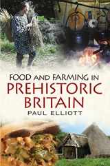 9781781555088-1781555087-Food and Farming in Prehistoric Britain