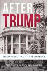 9781735480619-1735480614-After Trump: Reconstructing the Presidency