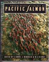9780774804790-0774804793-Physiological Ecology of Pacific Salmon