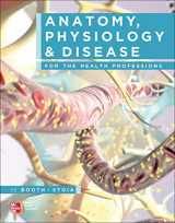 9780077605131-0077605136-Anatomy, Physiology & Disease for the Health Professions with Connect Plus Access Code
