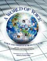 9780977387632-0977387631-A World of Voice: Voice and Speech Across Culture