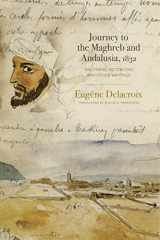 9780271083346-0271083344-Journey to the Maghreb and Andalusia, 1832: The Travel Notebooks and Other Writings