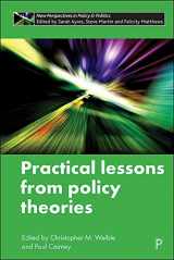9781447359821-1447359828-Practical Lessons from Policy Theories (New Perspectives in Policy and Politics)