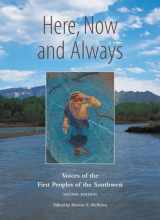 9780890136744-0890136742-Here, Now and Always: Voices of the First Peoples of the Southwest