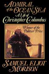 9780316584784-0316584789-Admiral of the Ocean Sea: A Life of Christopher Columbus