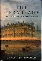 9780880641906-0880641908-The Hermitage: The Biography of a Great Museum