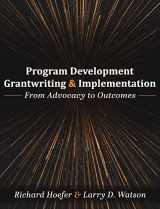 9781793570611-1793570612-Program Development, Grantwriting, and Implementation: From Advocacy to Outcomes
