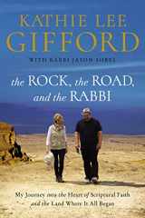 9780785222231-0785222235-The Rock, the Road, and the Rabbi: My Journey into the Heart of Scriptural Faith and the Land Where It All Began
