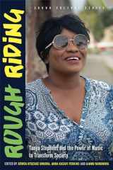 9789766407957-9766407959-Rough Riding: Tanya Stephens and the Power of Music to Transform Society (Sound Culture Series)